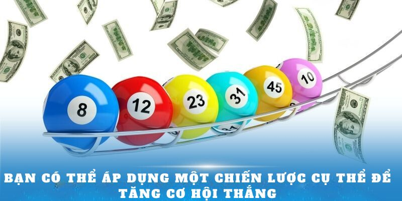 Bạn có thể áp dụng một chiến lược cụ thể do 188bet chia sẻ để tăng cơ hội thắng