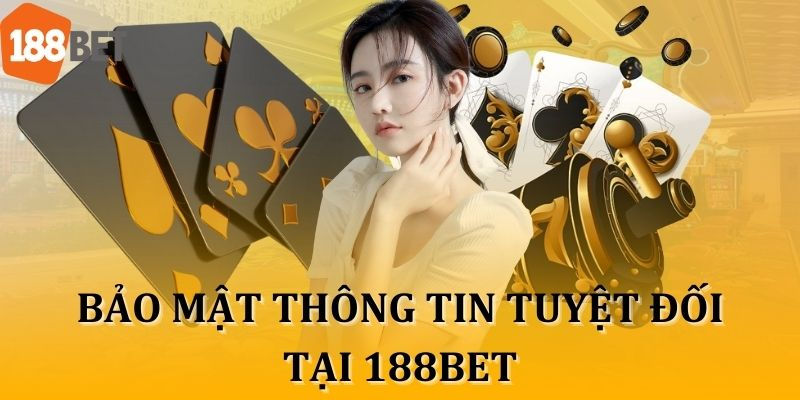 Chế độ bảo mật thông tin tuyệt đối an toàn, đảm bảo không rò rỉ dữ liệu