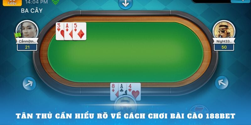 Tân thủ cần hiểu rõ về Cách chơi bài cào 188bet